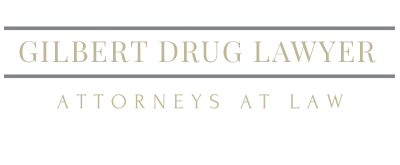 Gilbert Drug Lawyer